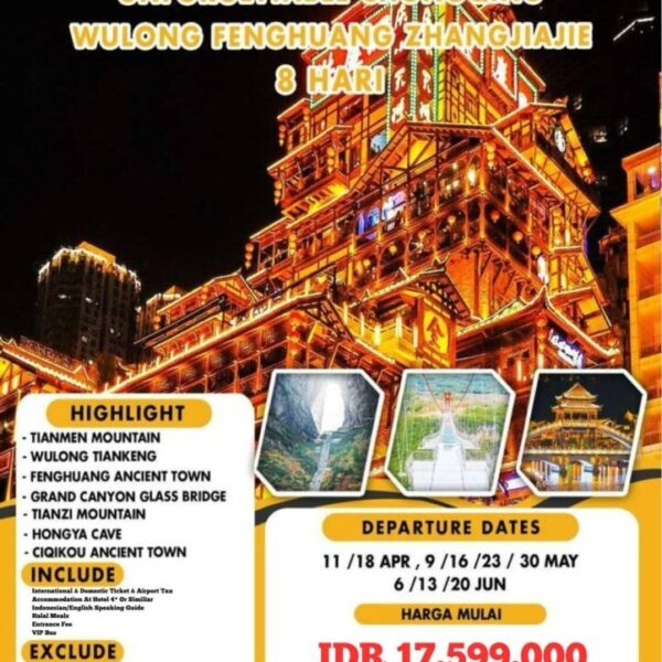 8 DAYS VACATION TO CHONGQING WULONG FENGHUANG ZHANGJIAJIE